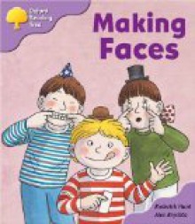 Making Faces - Roderick Hunt, Alex Brychta