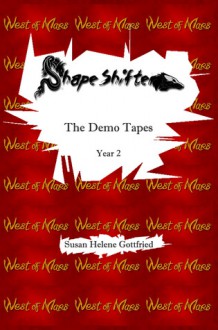 ShapeShifter: The Demo Tapes (Year 2) - Susan Helene Gottfried