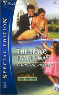 The Bravo Family Way (Bravo Family, #17) - Christine Rimmer