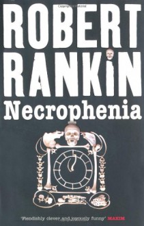 Necrophenia - Robert Rankin