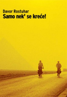 Samo nek' se kreće! - Davor Rostuhar