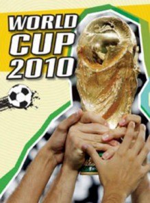 World Cup 2010: An Unauthorized Guide - Michael Hurley