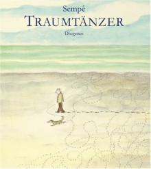 Traumtänzer. - Jean-Jacques Sempé