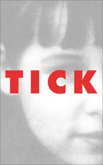 Tick - Peter Sotos