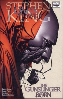 Stephen King's Dark Tower: The Gunslinger Born #2 (Dark Tower: The Gunslinger Born) - Peter David, Jae Lee, Robin Furth