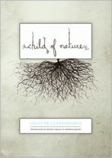 Child of Nature - Luljeta Lleshanaku, Henry Israeli, Shpresa Qatipi