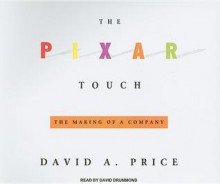 The Pixar Touch - David A. Price, David Drummond