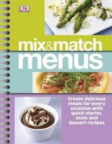 Mix & Match Cookbook. - Rachel Bozek, Shannon Beatty