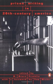 Prison Writing in 20th-Century America - Tom Wicker, Tom Wicker