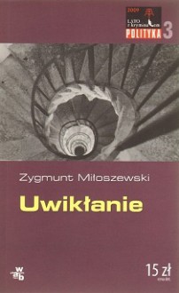 Uwikłanie - Zygmunt Miłoszewski