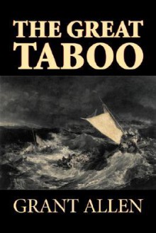 The Great Taboo - Grant Allen