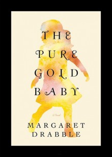 The Pure Gold Baby - Margaret Drabble