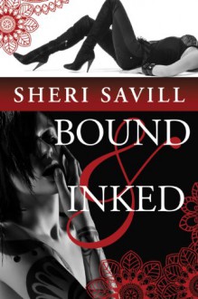 Bound & Inked - Sheri Savill