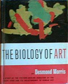 The Biology of Art - Desmond Morris