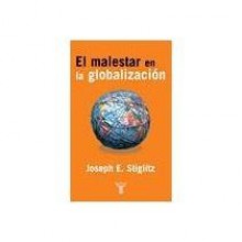 El malestar en la globalizacion - Joseph E. Stiglitz