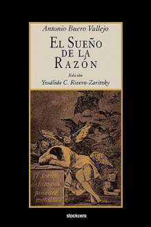 El Sueo de La Razn - Antonio Buero Vallejo, Yosálida Rivero-Zaritzky