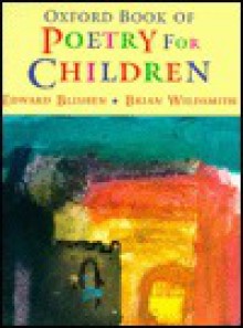 Oxford Book of Poetry for Children - Edward Blishen, Brian Wildsmith