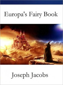 Europa's Fairy Book - Joseph Jacobs