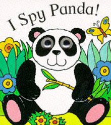 I Spy Panda (I Spy Eyes) - Richard Powell, Steve Cox