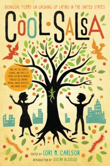 Cool Salsa: Bilingual Poems on Growing Up Latino in the United States - Lori Marie Carlson, Oscar Hijuelos