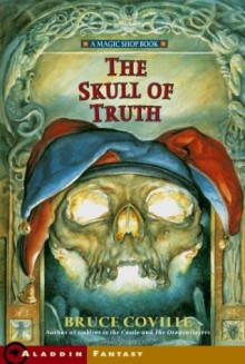 The Skull of Truth - Bruce Coville