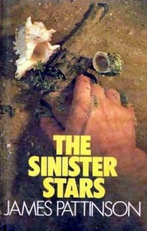 The Sinister Stars - James Pattinson