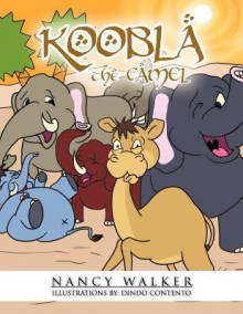 Koobla the Camel - Nancy Walker