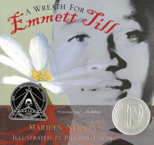 A Wreath for Emmett Till - Marilyn Nelson, Philippe Lardy