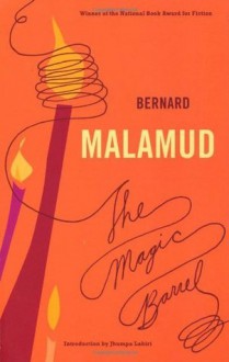 The Magic Barrel - Bernard Malamud, Jhumpa Lahiri