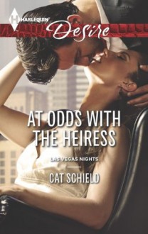 At Odds with the Heiress (Las Vegas Nights) - Cat Schield