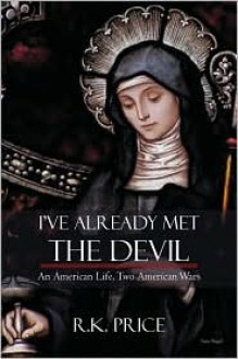 I'Ve Already Met The Devil - R.K. Price