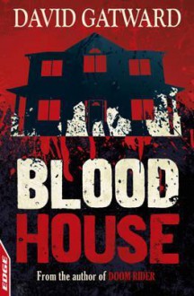 Blood house - David Gatward