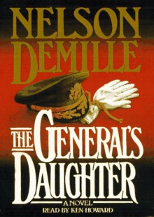 The General's Daughter - Ken Howard, Nelson DeMille