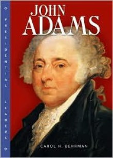 John Adams - Carol H. Behrman