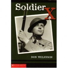 Soldier X - Don L. Wulffson