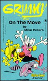 Grimmy: On The Move (Mother Goose And Grimm) - Mike Peters