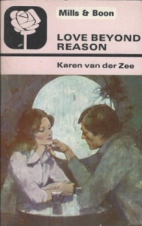 Love Beyond Reason - Karen van der Zee