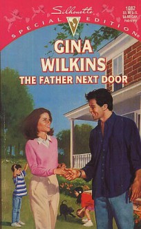 The Father Next Door - Gina Wilkins