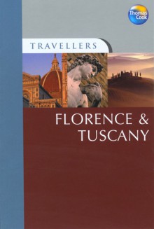 Travellers Florence & Tuscany, 3rd: Guides to destinations worldwide - Russell Chamberlin