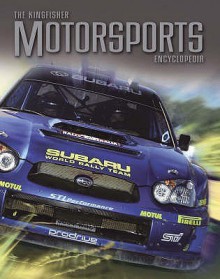 The Kingfisher Motorsports Encyclopedia - Clive Gifford