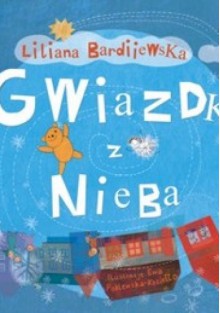 Gwiazdka z nieba - Liliana Bardijewska, Ewa Poklewska-Koziełło