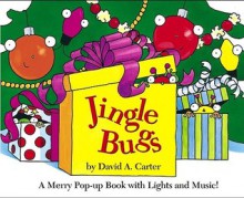 Jingle Bugs (Mini Edition): A Merry Pop-up Book with Lights and Music - David A. Carter