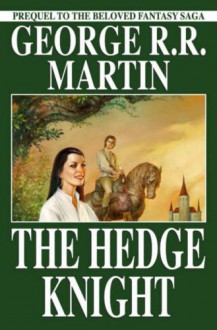 The Hedge Knight - George R.R. Martin, Ben Avery, Mike S. Miller