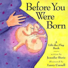 Before You Were Born - Jennifer Davis, Laura Cornell