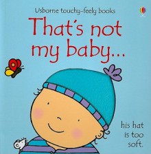 That's Not My Baby... (Boy) - Fiona Watt