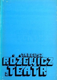 Teatr. Tom 2 - Tadeusz Różewicz