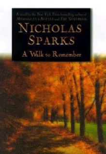 A Walk to Remember - Nicholas Sparks