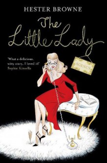 The Little Lady Agency - Hester Browne