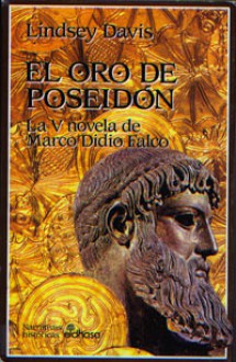 El oro de Poseidon (Marco Didio Falco, #5) - Lindsey Davis, Hernán Sabaté