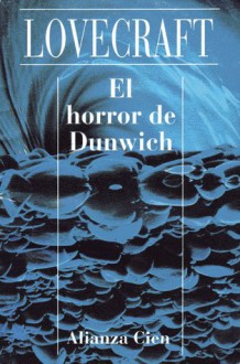 El horror de Dunwich - H.P. Lovecraft